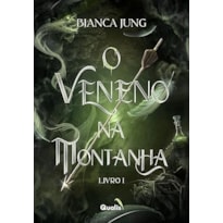 O VENENO NA MONTANHA