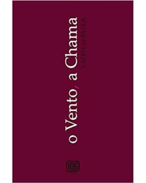 O VENTO, A CHAMA
