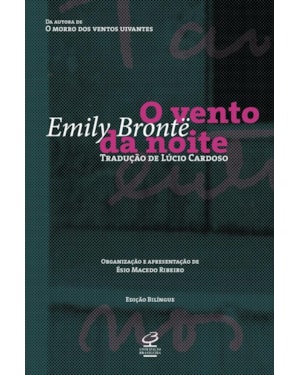 O VENTO DA NOITE (EDIÇÃO BILÍNGUE)