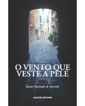 O VENTO QUE VESTE A PELE