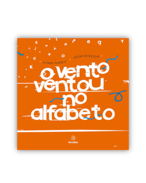 O vento ventou no alfabeto