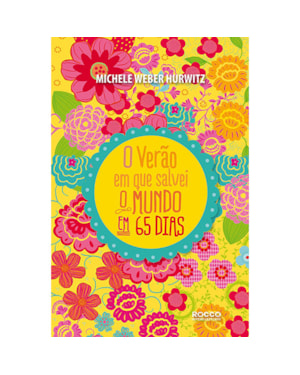 O VERÃO EM QUE SALVEI O MUNDO... EM 65 DIAS