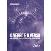 O VERBO E O VERSO: UMA LEITURA DE TEMPO E ETERNIDADE, DE MURILO MENDES