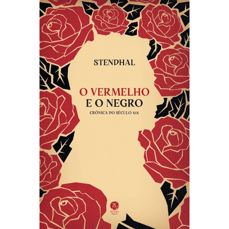 O VERMELHO E O NEGRO. CRÔNICA DO SÉCULO XIX