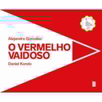 O VERMELHO VAIDOSO