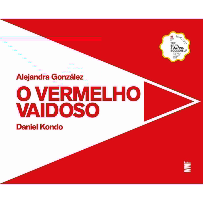 O VERMELHO VAIDOSO