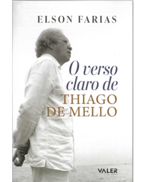 O VERSO CLARO DE THIAGO DE MELLO