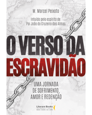 O verso da escravidão: uma jornada de sofrimento, amor e redenção