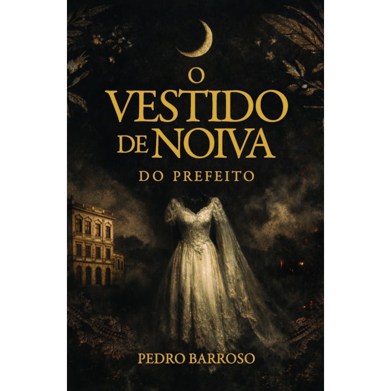 O Vestido de Noiva do Prefeito