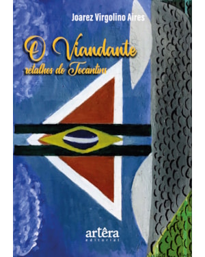 O VIANDANTE: RETALHOS DO TOCANTINS