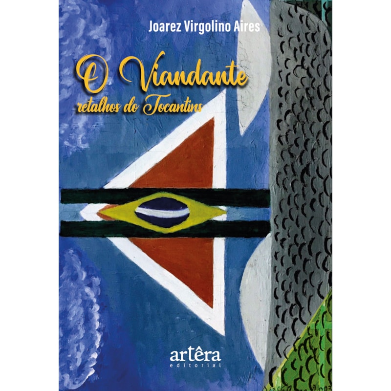 O VIANDANTE: RETALHOS DO TOCANTINS