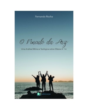 O VÍNCULO DA PAZ