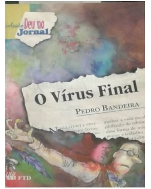 O VÍRUS FINAL (DEU NO JORNAL)