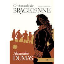 O VISCONDE DE BRAGELONNE: EDIÇÃO COMENTADA (VOL.1)