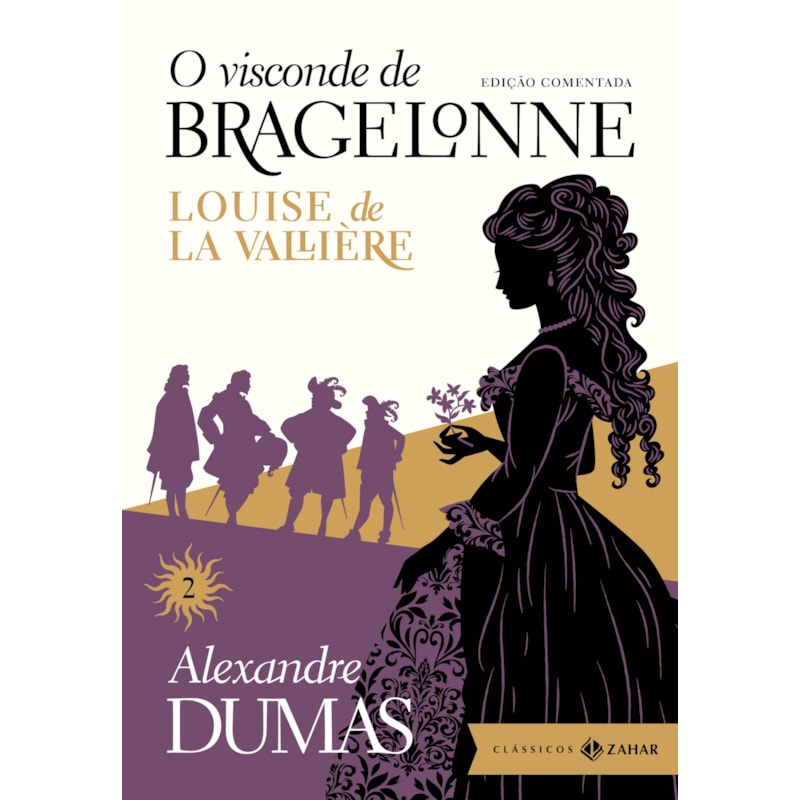 O VISCONDE DE BRAGELONNE: EDIÇÃO COMENTADA (VOL.2): LOUISE DE LA VALLIÈRE