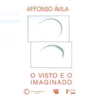 O VISTO E O IMAGINADO