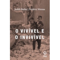 O VIVÍVEL E O INVIVÍVEL