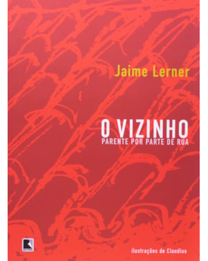 O VIZINHO: PARENTE POR PARTE DE RUA: PARENTE POR PARTE DE RUA