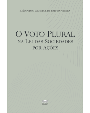 O Voto Plural na Lei das Sociedades por Ações