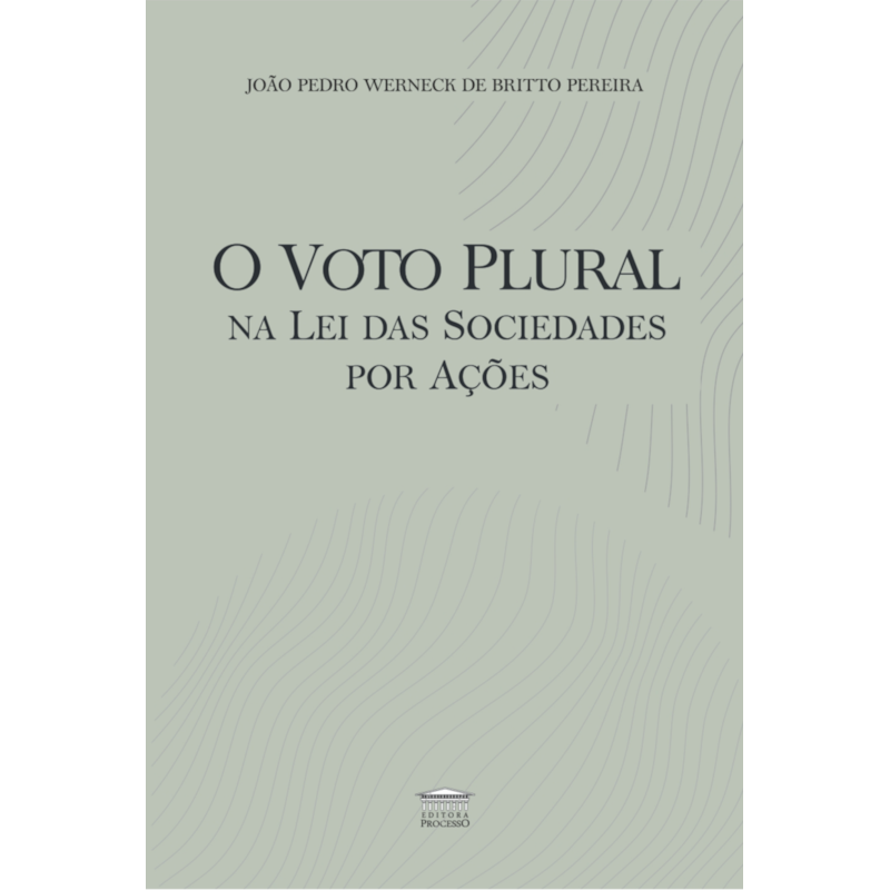 O Voto Plural na Lei das Sociedades por Ações