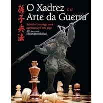 O XADREZ E A ARTE DA GUERRA