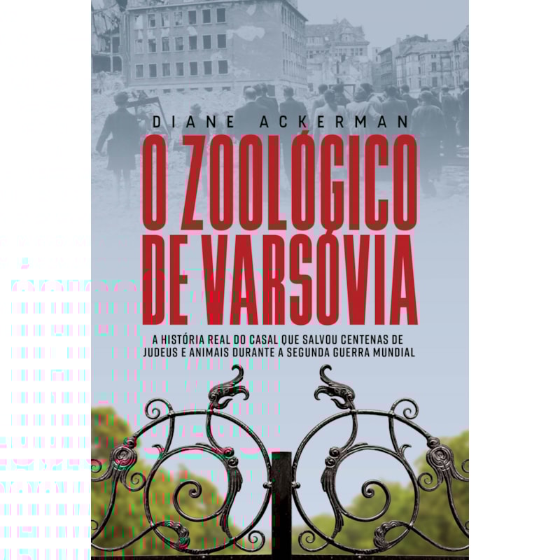 O ZOOLÓGICO DE VARSÓVIA