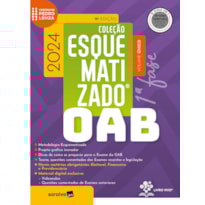 OAB 1ª FASE - COLEÇÃO ESQUEMATIZADO - 11ª EDIÇÃO 2024