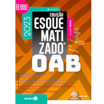 OAB ESQUEMATIZADO - 1ª FASE - VOLUME ÚNICO - 10ª EDIÇÃO 2023