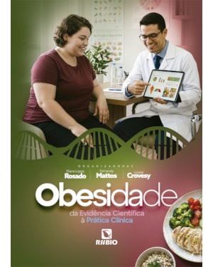 Obesidade: Da Evidência Científica à Prática Clínica