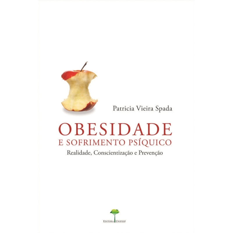 OBESIDADE E SOFRIMENTO PSÍQUICO - REALIDADE, CONSCIENTIZAÇÃO E PREVENÇÃO