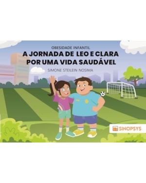 Obesidade infantil: a jornada de Leo e Clara por uma vida saudável