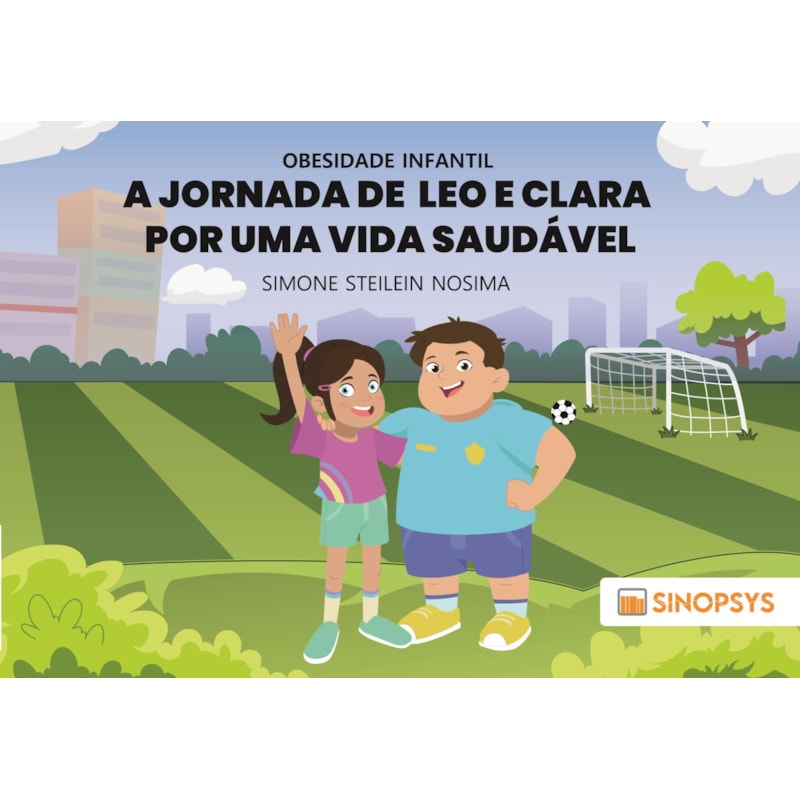 Obesidade infantil: a jornada de Leo e Clara por uma vida saudável