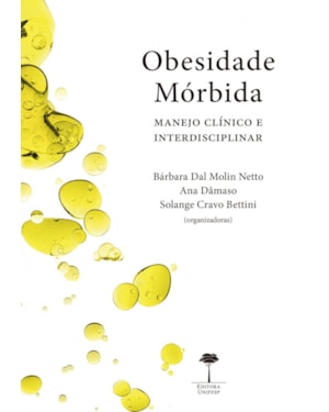 OBESIDADE MÓRBIDA - MANEJO CLÍNICO E INTERDISCIPLINAR