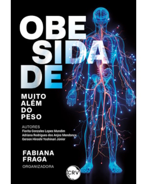 OBESIDADE: MUITO ALÉM DO PESO