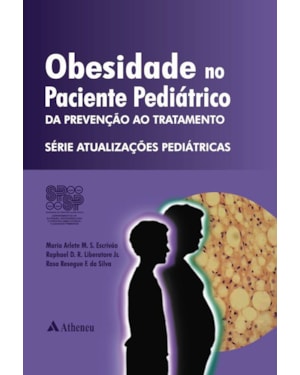 Obesidade no paciente pediátrico - Da prevenção ao tratamento