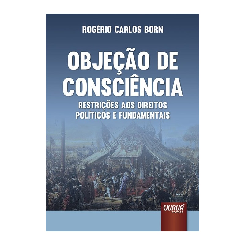 OBJEÇÃO DE CONSCIÊNCIA - RESTRIÇÕES AOS DIREITOS POLÍTICOS E FUNDAMENTAIS