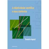 OBJETIVIDADE CIENTÍFICA E SEUS CONTEXTOS, A