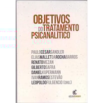 OBJETIVOS DO TRATAMENTO PSICANALITICO