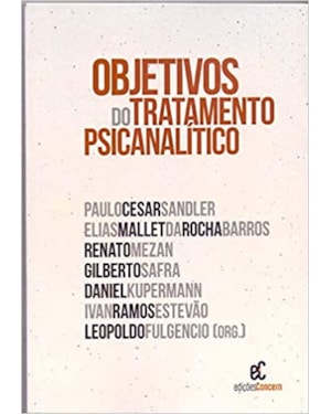 OBJETIVOS DO TRATAMENTO PSICANALITICO