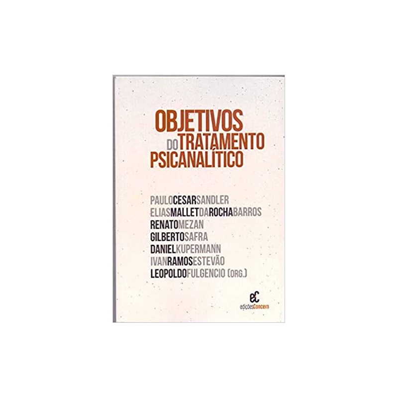 OBJETIVOS DO TRATAMENTO PSICANALITICO