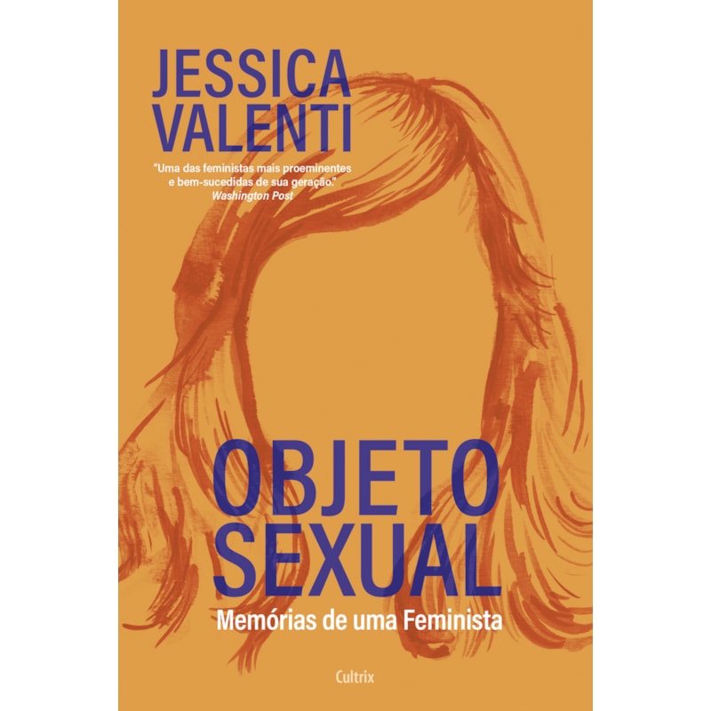 Objeto sexual : memórias de uma feminista