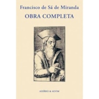 OBRA COMPLETA - FRANCISCO DE SÁ DE MIRANDA