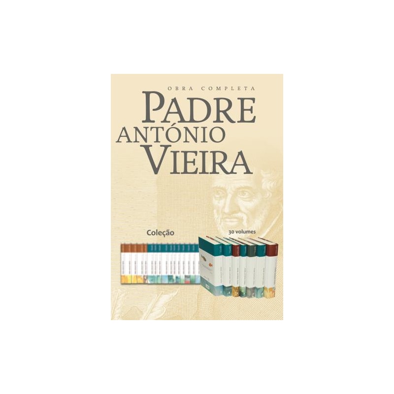 OBRA COMPLETA PADRE ANTÓNIO VIEIRA - COLEÇÃO 30 VOLUMES
