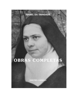 OBRAS COMPLETAS DE ISABEL DA TRINDADE