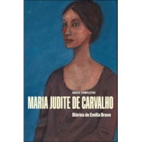 OBRAS COMPLETAS DE MARIA JUDITE DE CARVALHO - VOL. 6 - VOL. 6