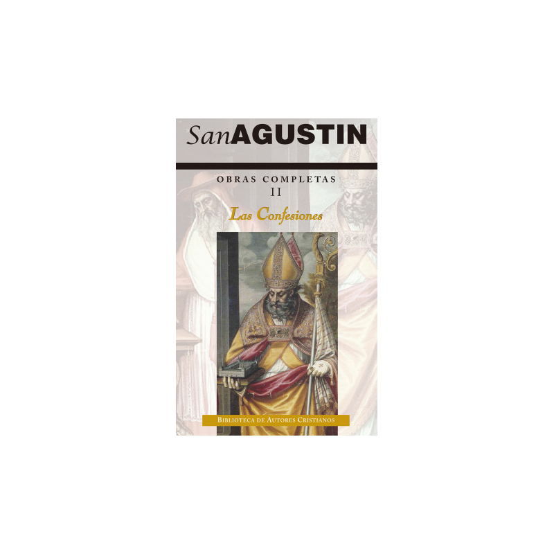 OBRAS COMPLETAS DE SAN AGUSTÍN. II: LAS CONFESIONES