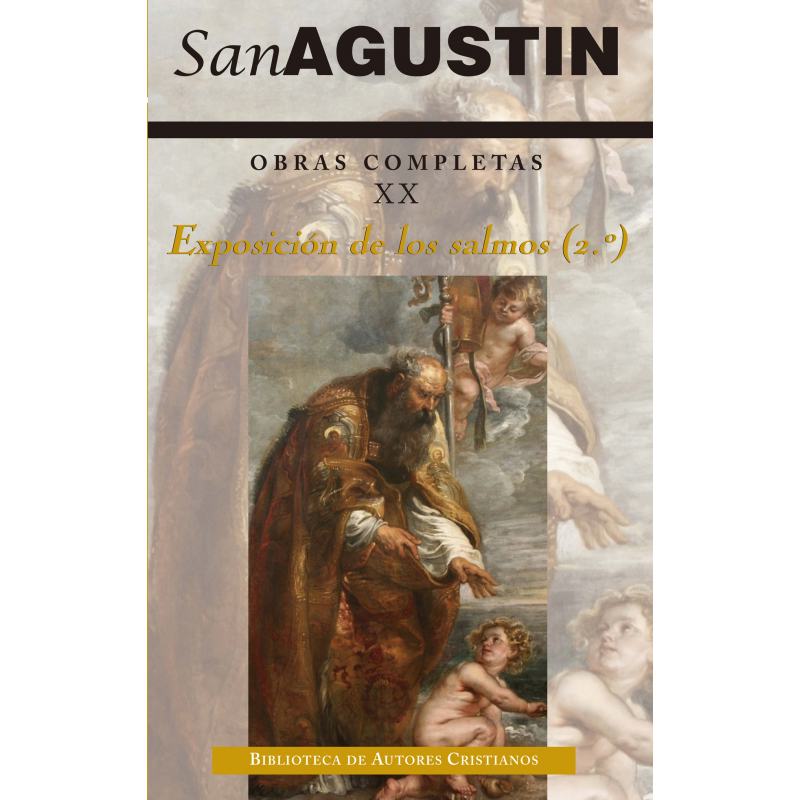 OBRAS COMPLETAS DE SAN AGUSTÍN. XX: EXPOSICIÓN DE LOS SALMOS (2.º): 33-60