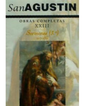 OBRAS COMPLETAS DE SAN AGUSTÍN. XXIII: SERMONES (3.º)