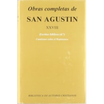 OBRAS COMPLETAS DE SAN AGUSTIN XXVIII