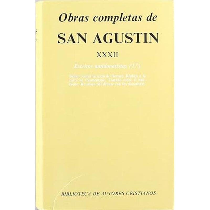 OBRAS COMPLETAS DE SAN AGUSTÍN. XXXII: ESCRITOS ANTIDONATISTAS (1.º)